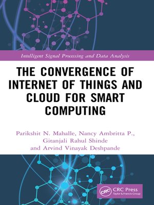 cover image of The Convergence of Internet of Things and Cloud for Smart Computing